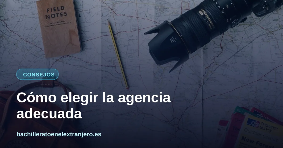 Cómo elegir la agencia de año escolar: 8 señales de confianza